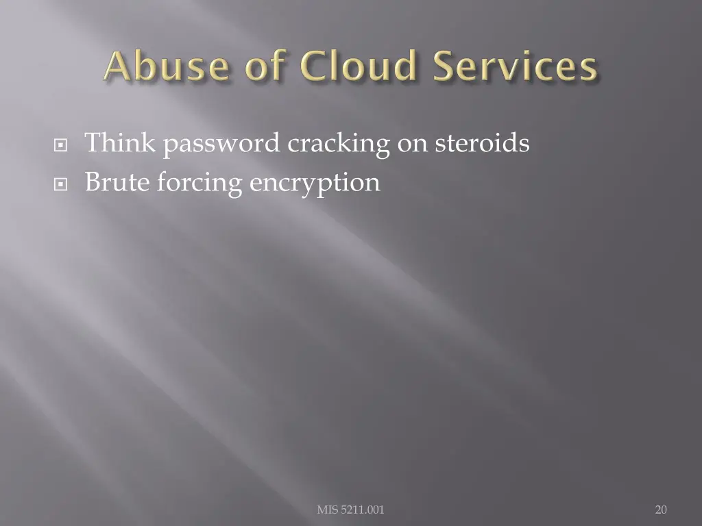 think password cracking on steroids brute forcing