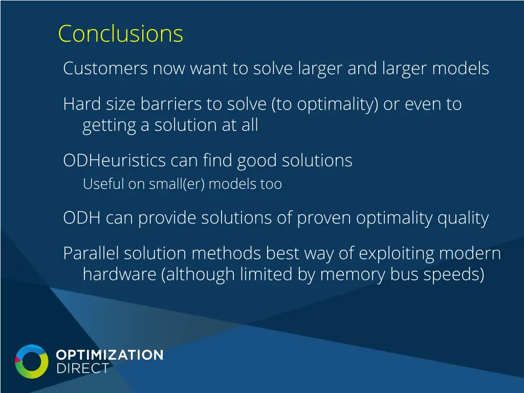 conclusions customers now want to solve larger