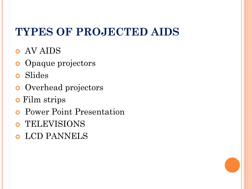types of projected aids
