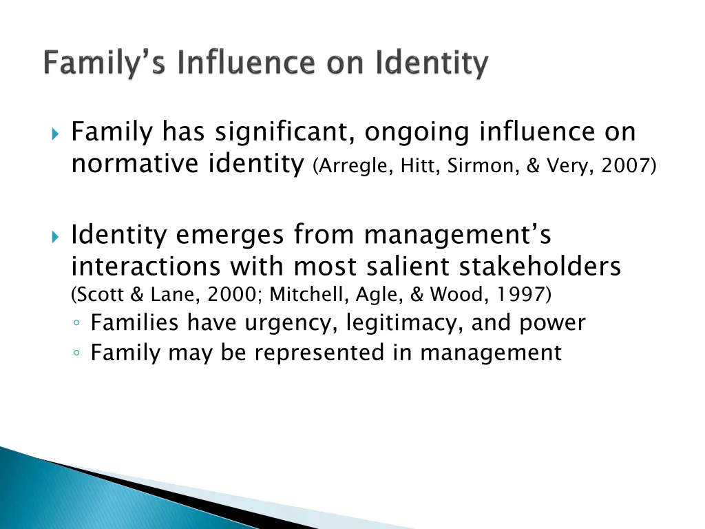 family has significant ongoing influence