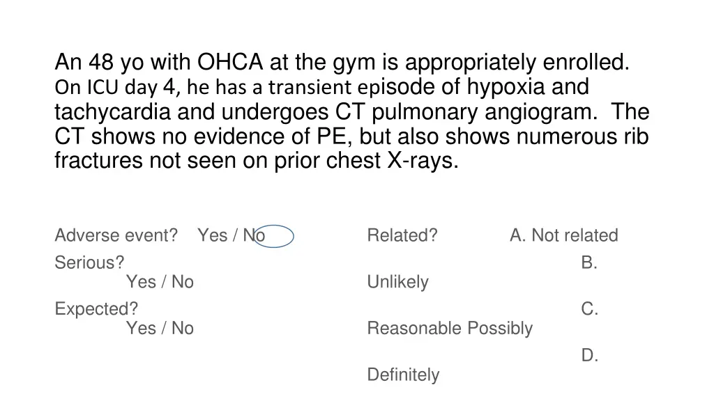 an 48 yo with ohca at the gym is appropriately 1