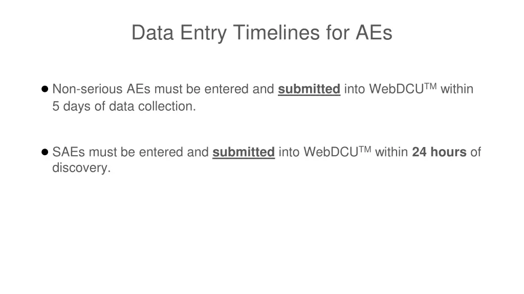 data entry timelines for aes
