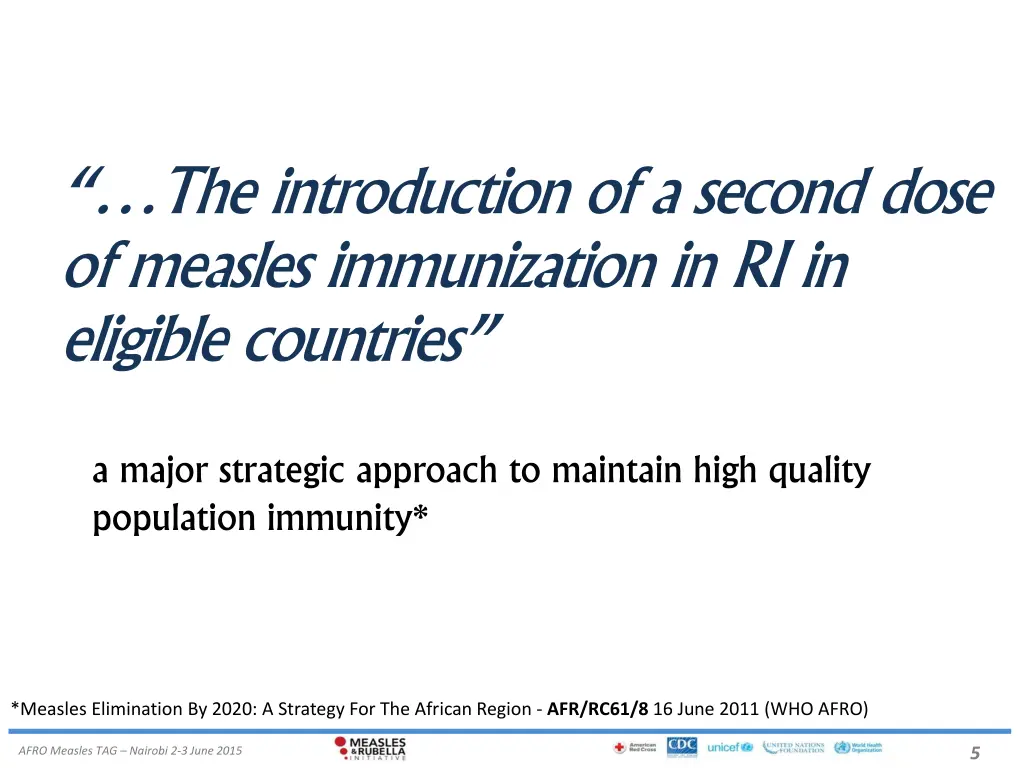 the introduction of a second dose of measles
