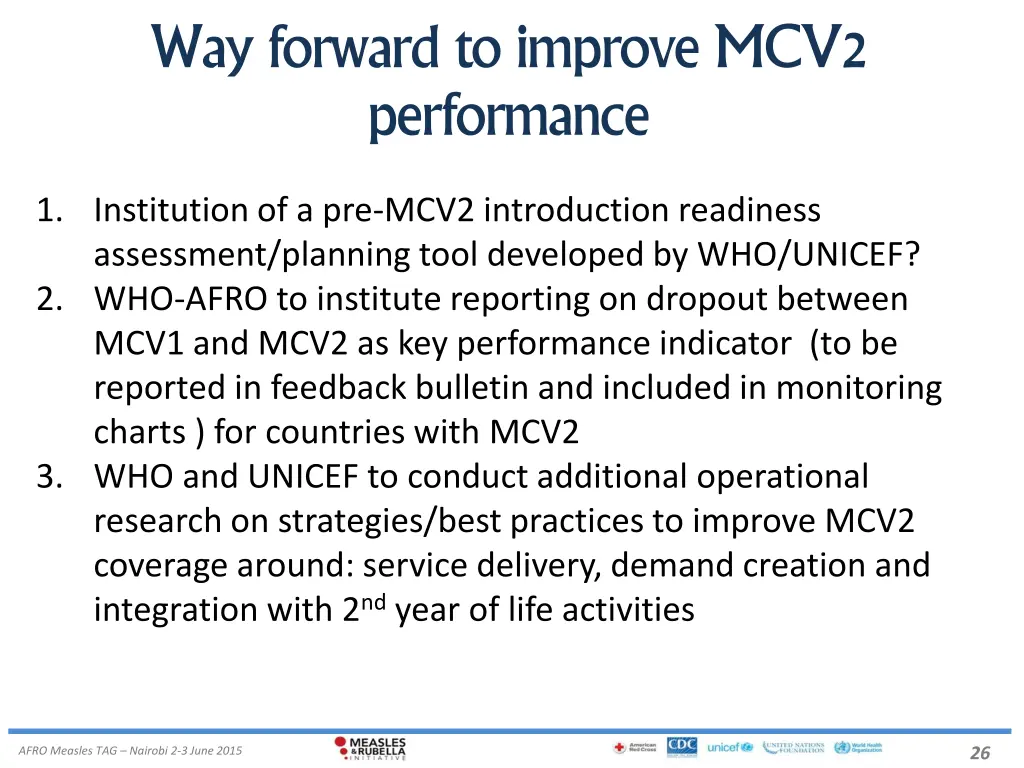 way forward to improve mcv2 performance