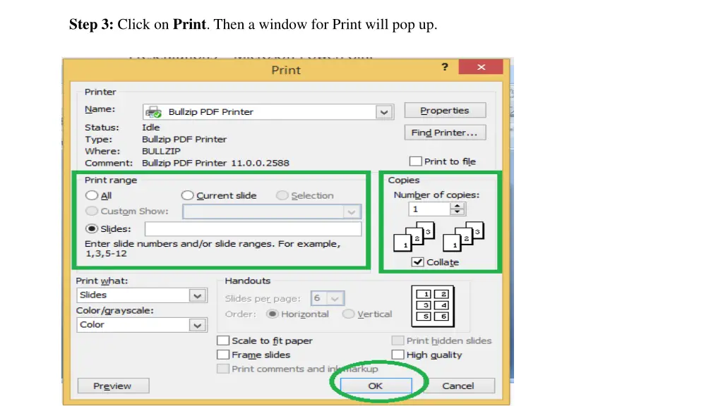 step 3 click on print then a window for print
