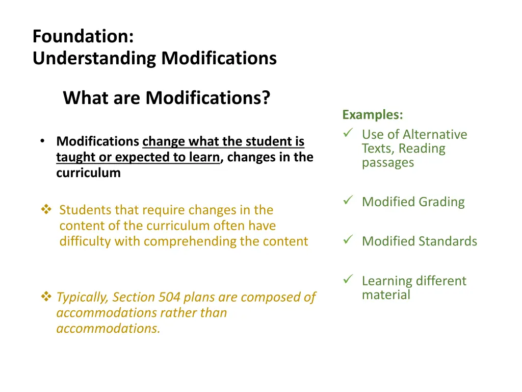 foundation understanding modifications