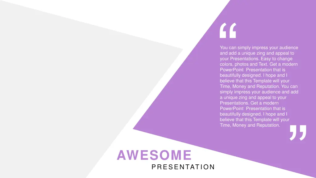 you can simply impress your audience