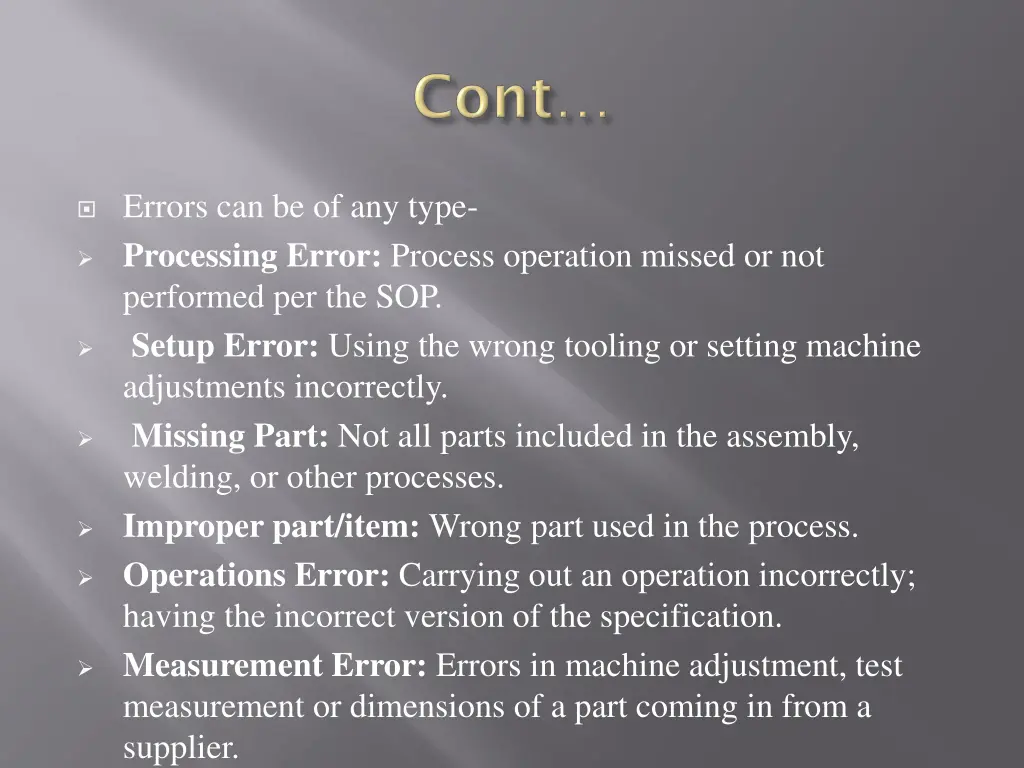 errors can be of any type processing error