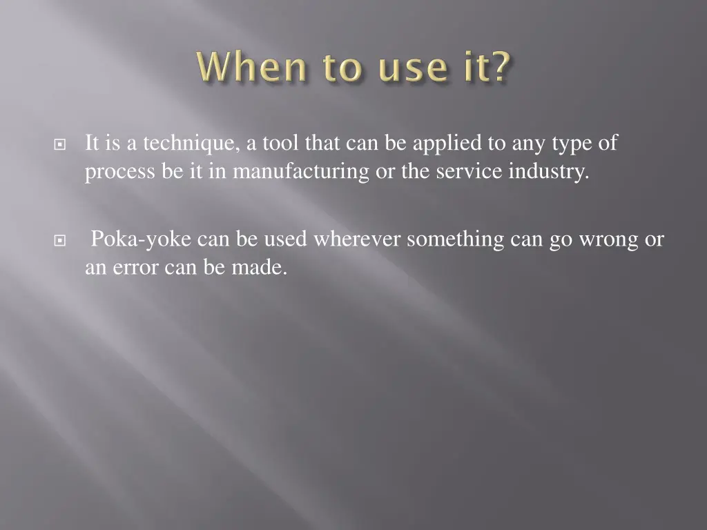 it is a technique a tool that can be applied