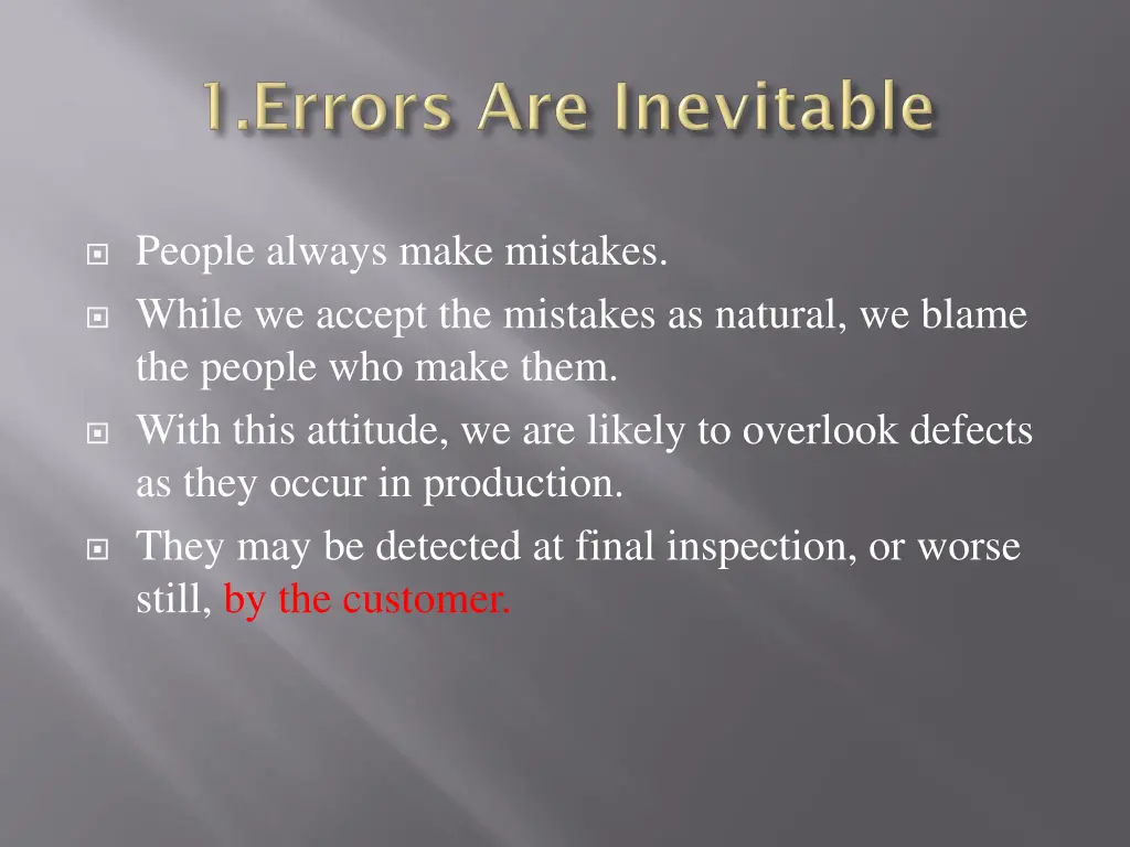 people always make mistakes while we accept
