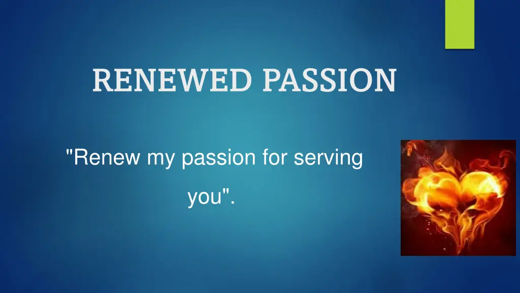 renewed passion