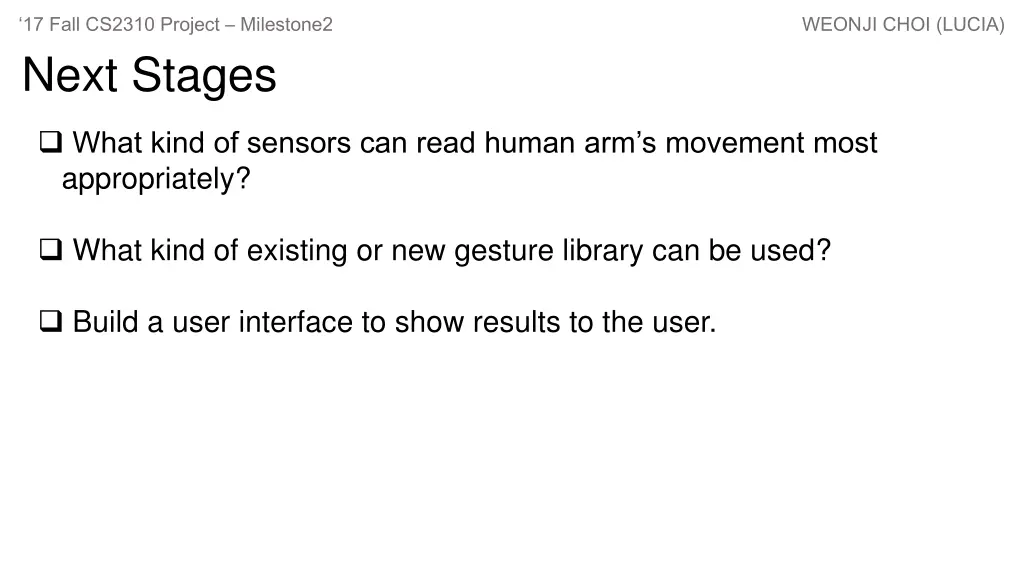 17 fall cs2310 project milestone2 weonji choi 4