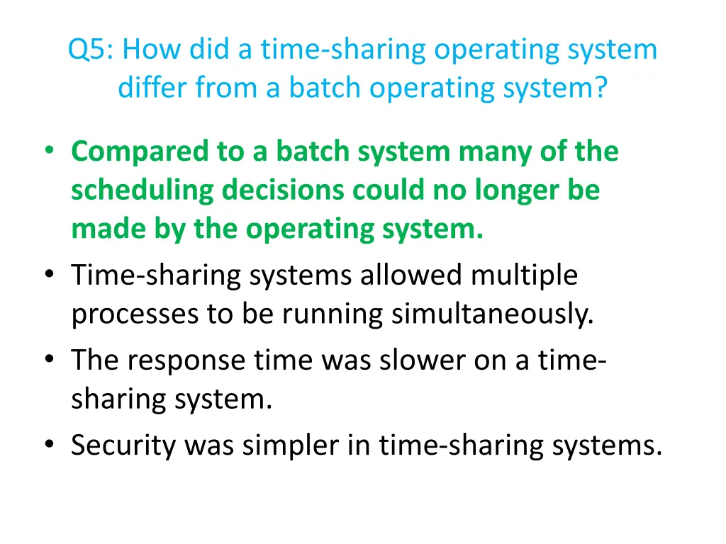 q5 how did a time sharing operating system differ