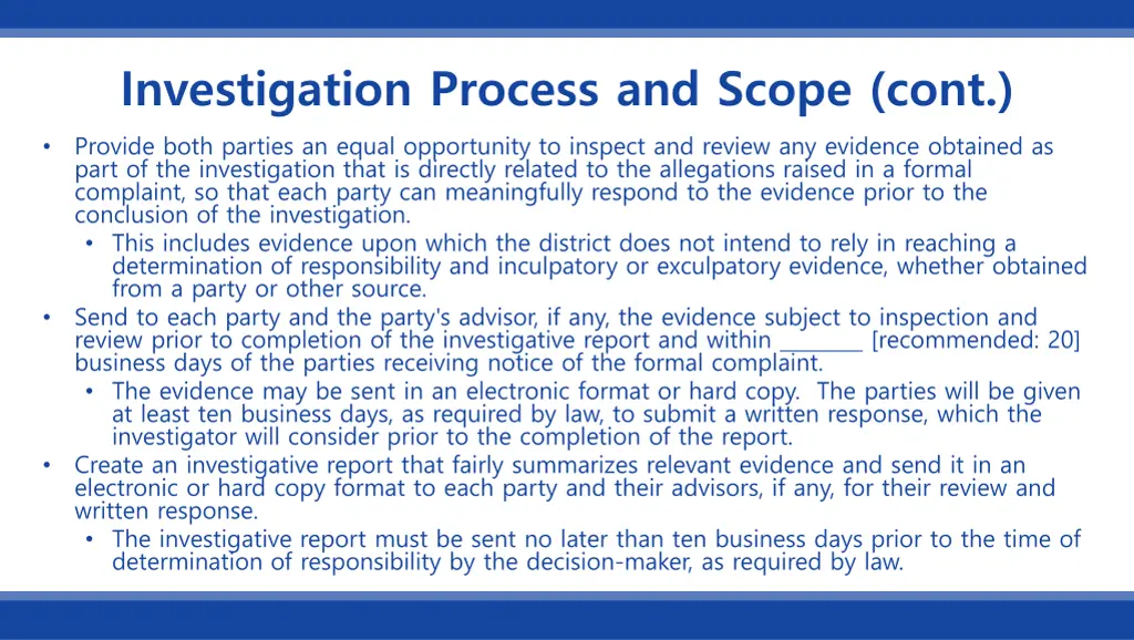 investigation process and scope cont provide both