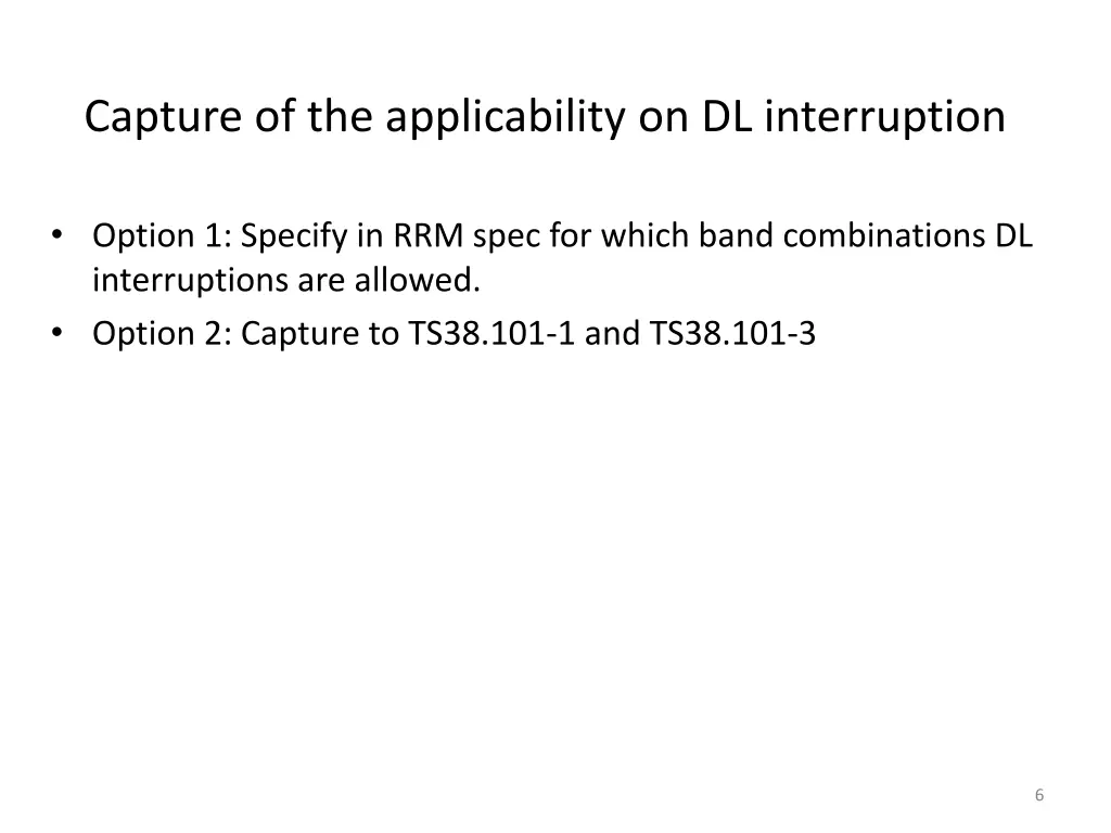 capture of the applicability on dl interruption