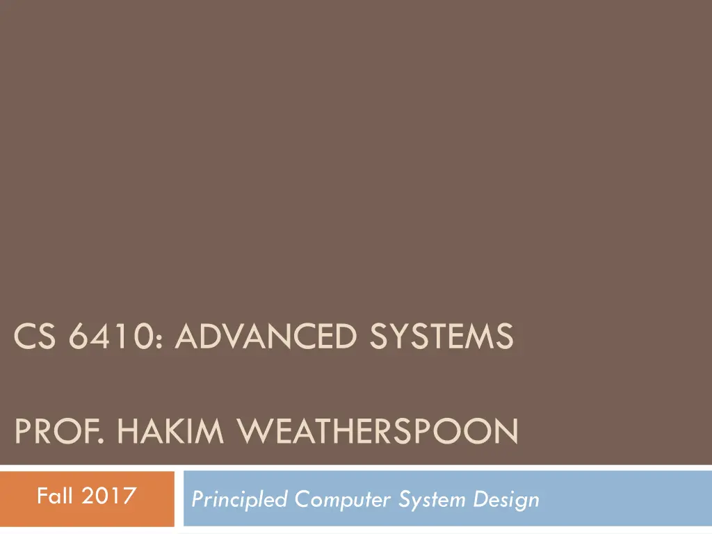 cs 6410 advanced systems