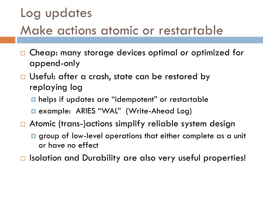 log updates make actions atomic or restartable