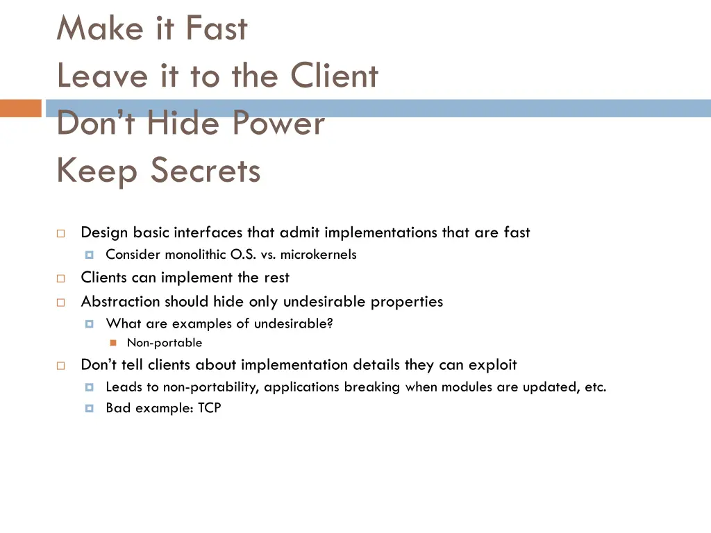 make it fast leave it to the client don t hide