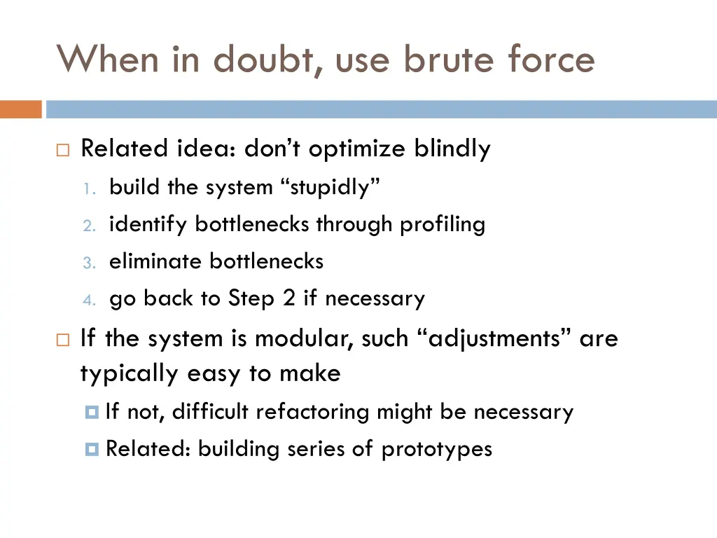 when in doubt use brute force