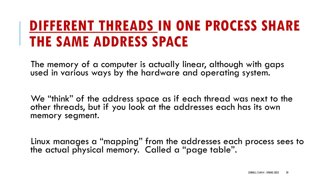different threads in one process share the same