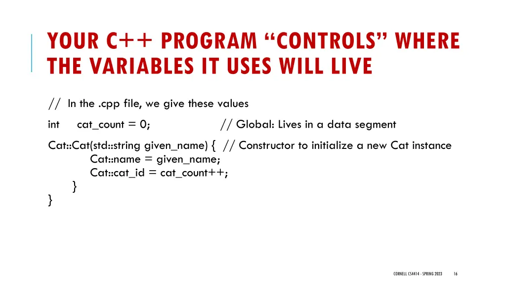 your c program controls where the variables 1
