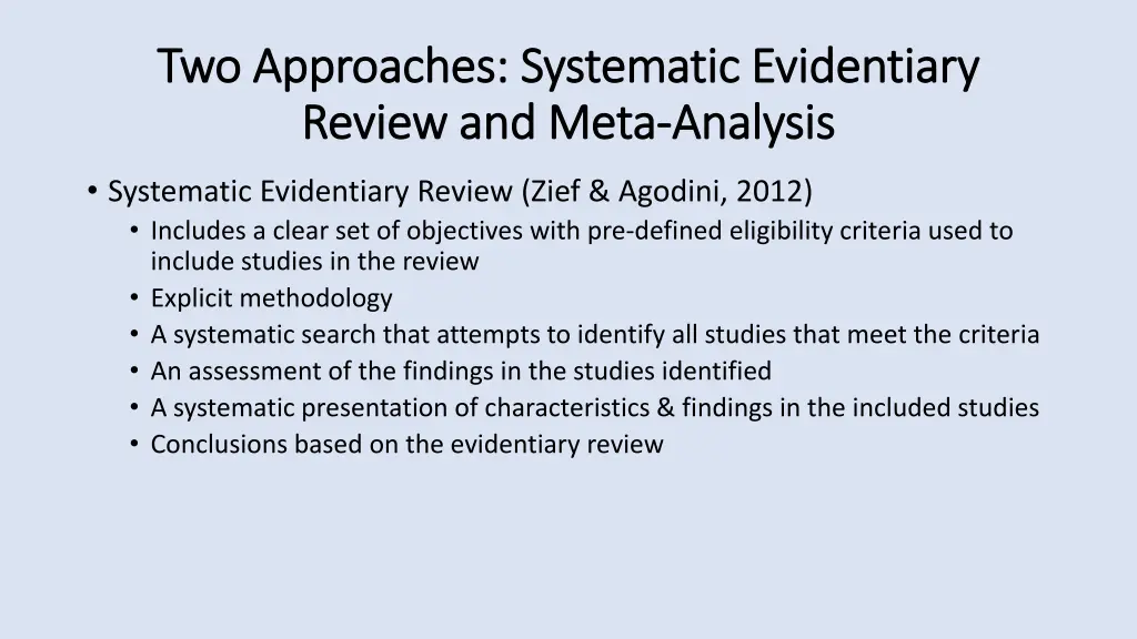 two approaches systematic evidentiary