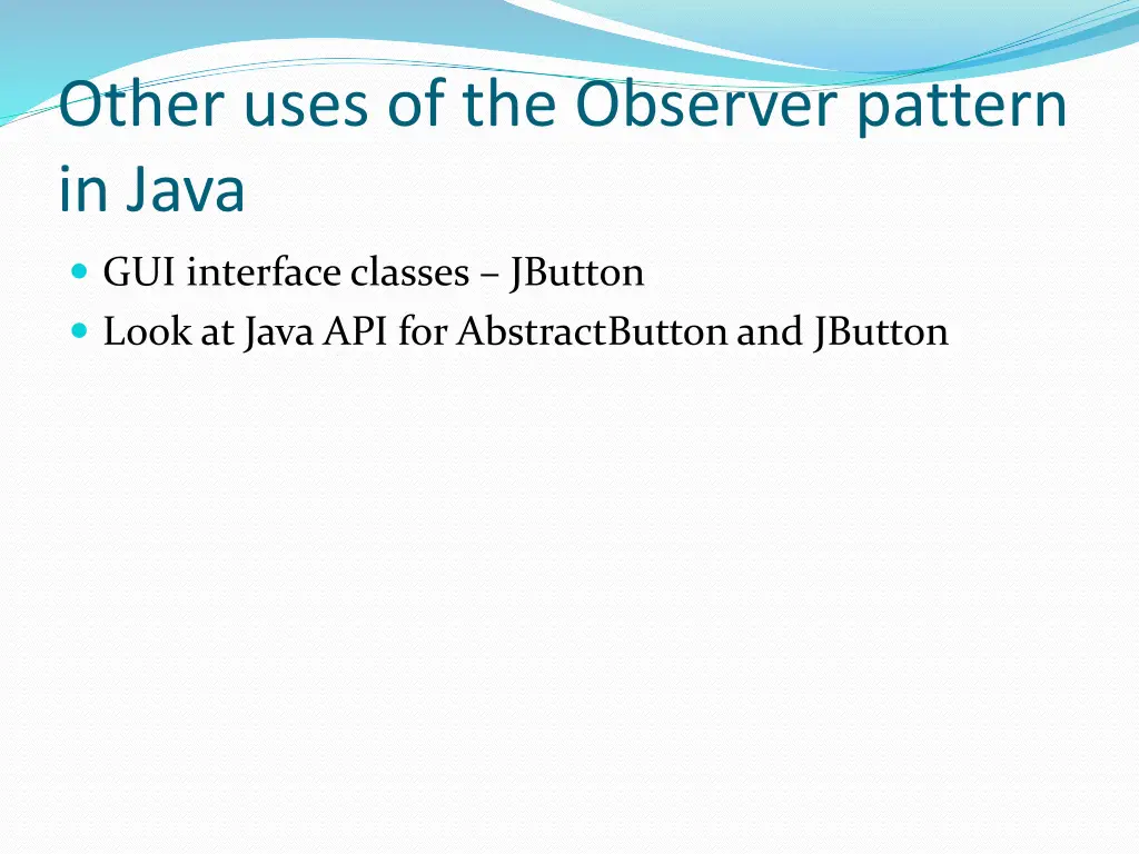 other uses of the observer pattern in java