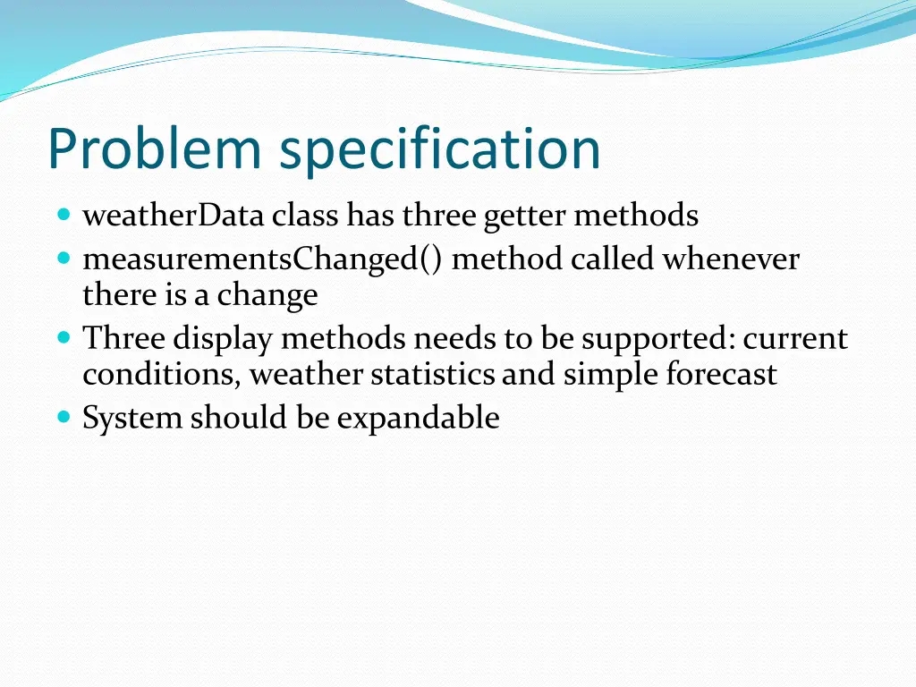 problem specification weatherdata class has three