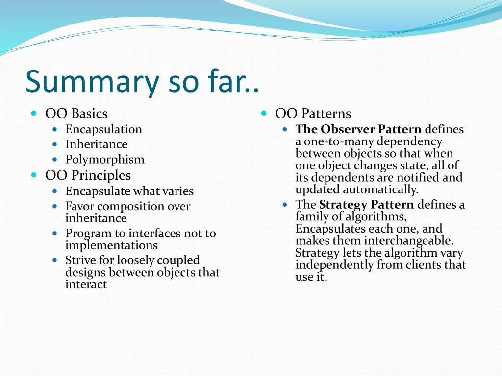 summary so far oo basics encapsulation
