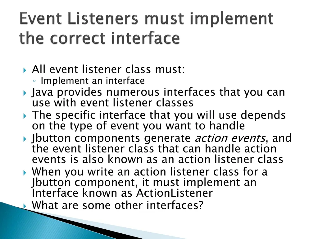 all event listener class must implement