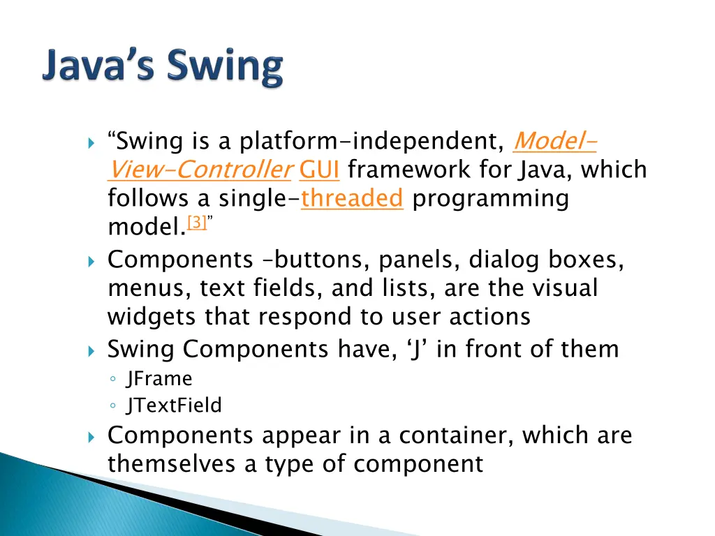 swing is a platform independent model view