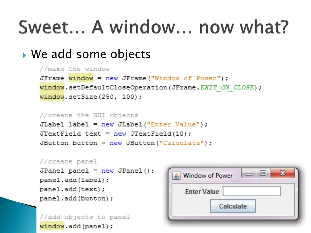 we add some objects