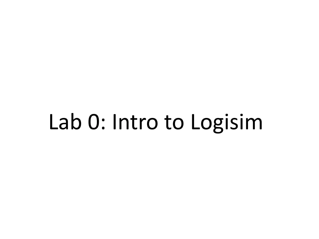 lab 0 intro to logisim
