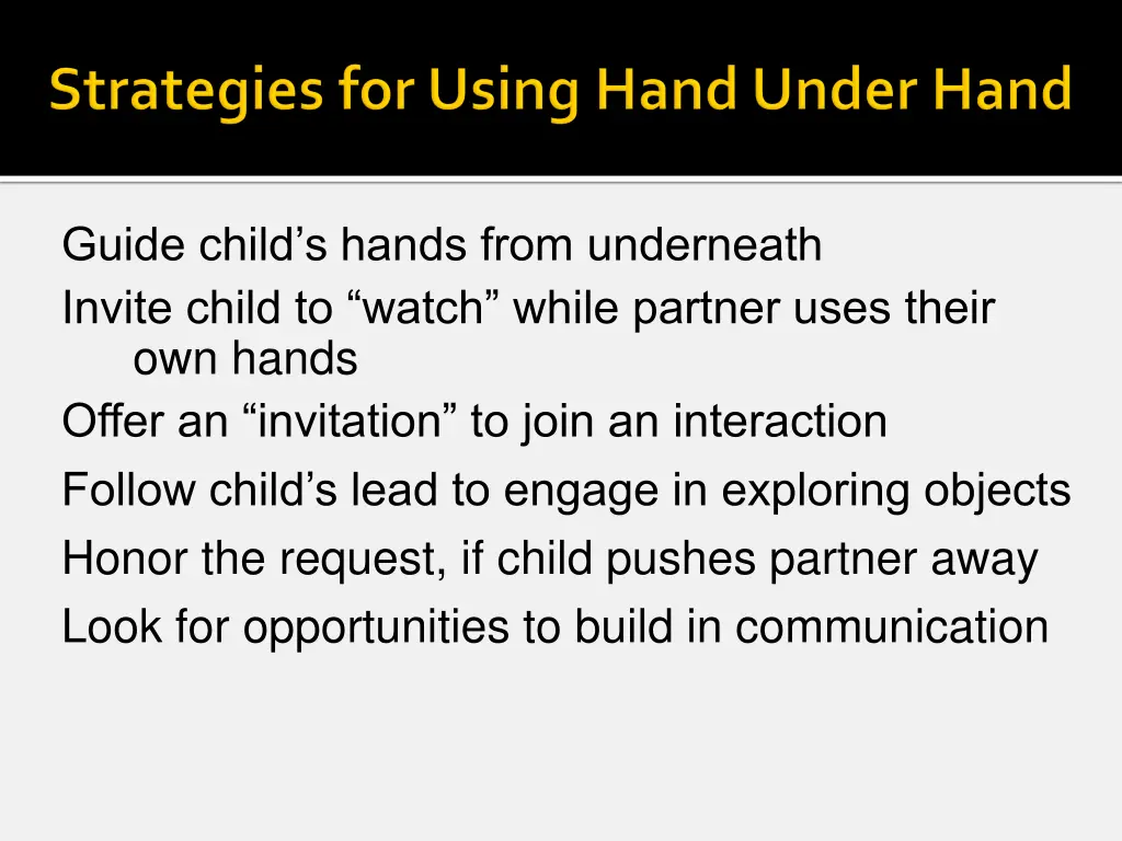 guide child s hands from underneath invite child