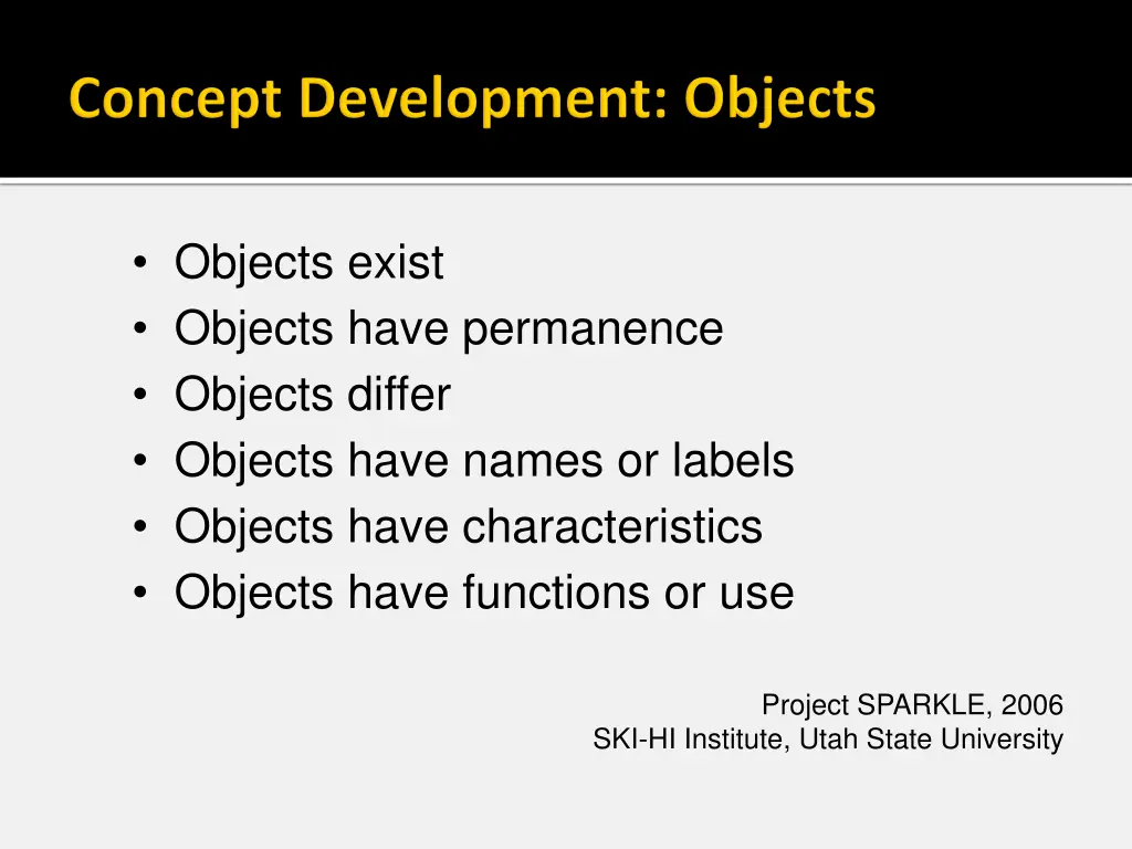 objects exist objects have permanence objects