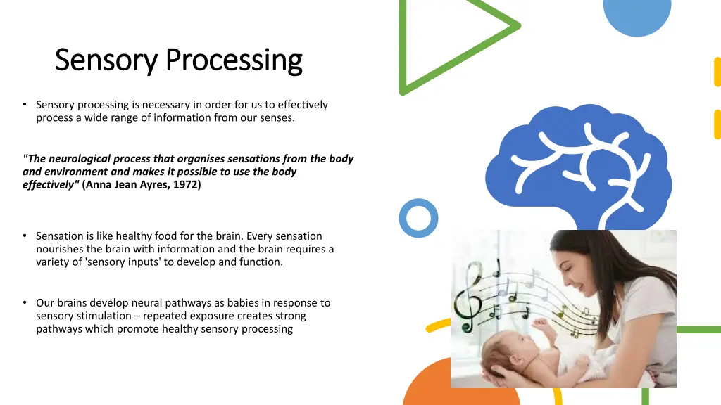 sensory sensory processing processing
