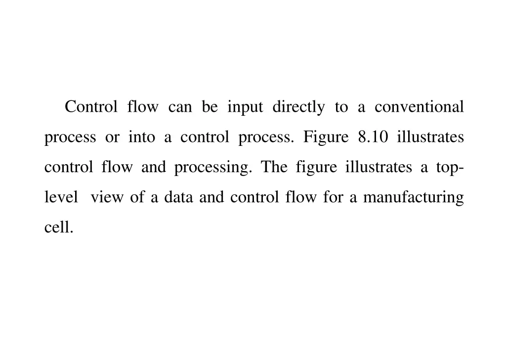 control flow can be input directly