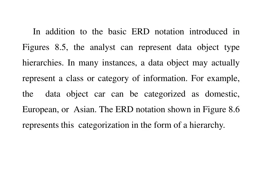 in addition to the basic erd notation introduced