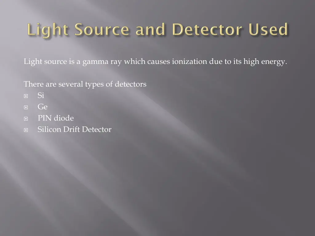 light source is a gamma ray which causes