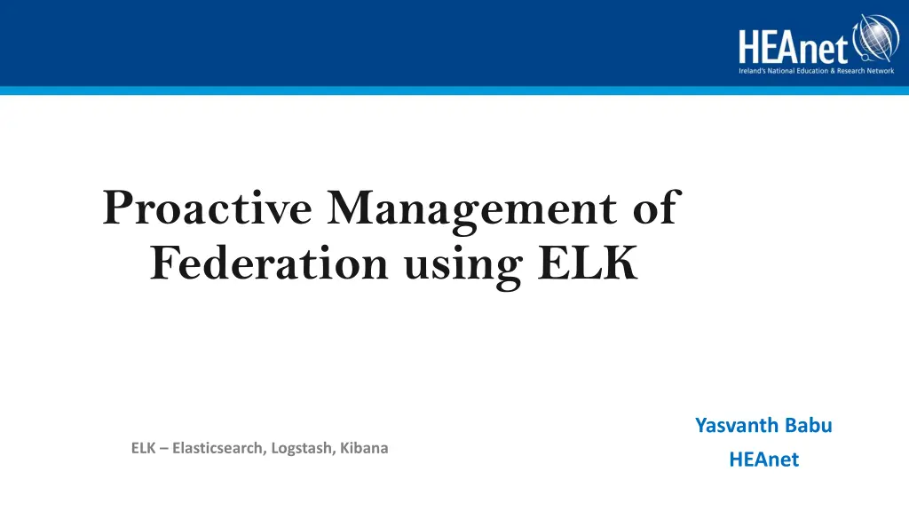proactive management of federation using elk