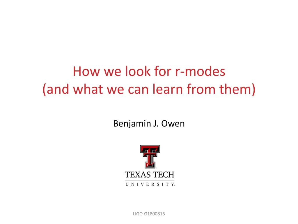 how we look for r modes and what we can learn