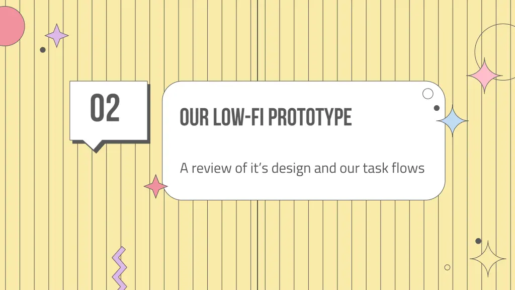 a review of it s design and our task flows