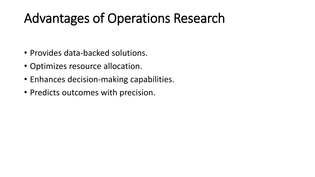 advantages of operations research advantages