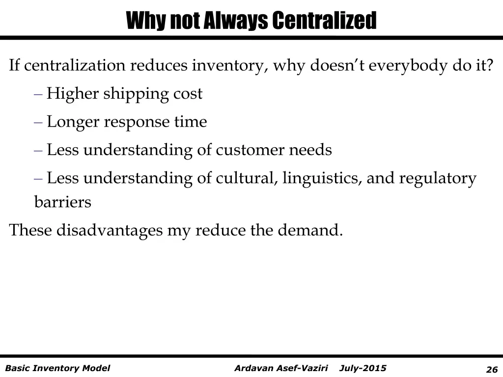 why not always centralized