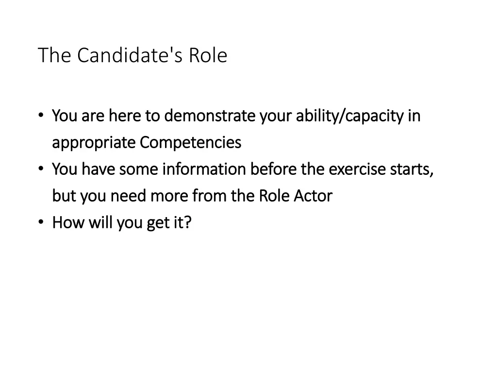 the candidate s role