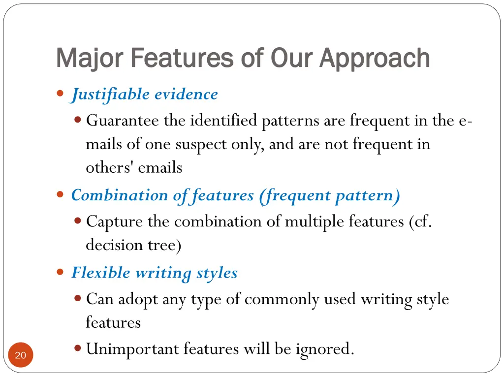 major features of our approach major features