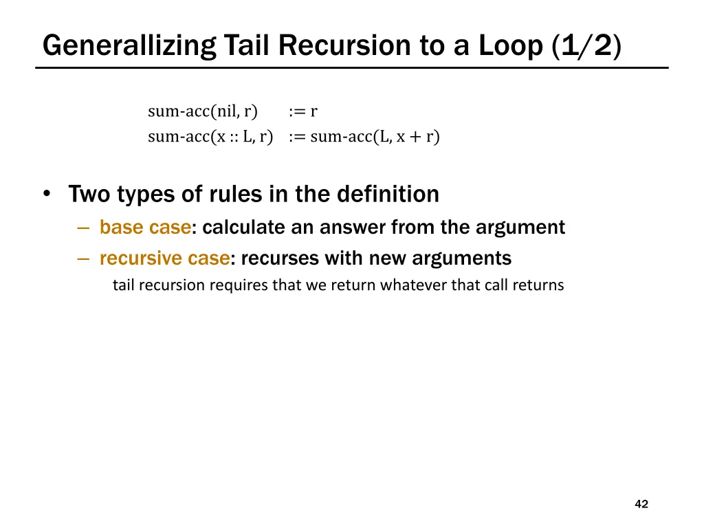 generallizing tail recursion to a loop 1 2