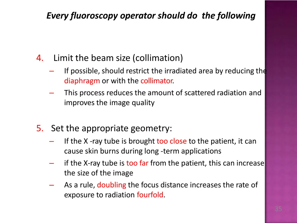 every fluoroscopy operator should do the following 1