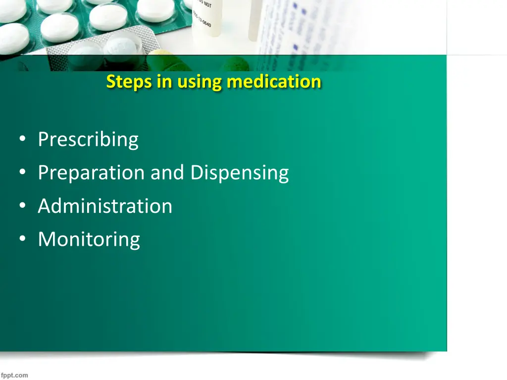 steps in using medication