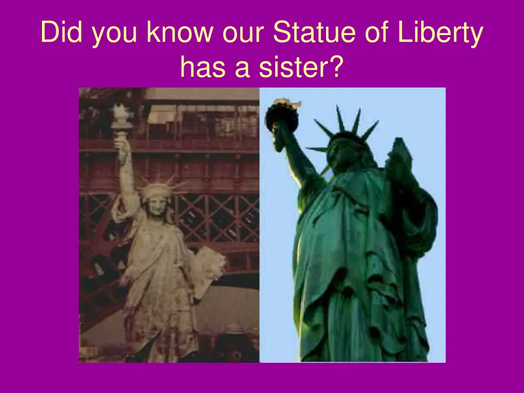 did you know our statue of liberty has a sister